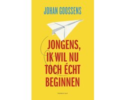 Jongens, ik wil nu toch écht beginnen