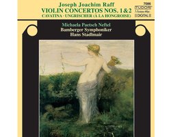 Joseph Joachim Raff: Violin Concertos Nos. 1 & 2