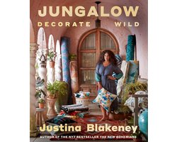 Jungalow: Decorate Wild: The Life and Style Guide