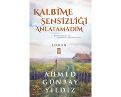 Kalbime Sensizliği Anlatamadım