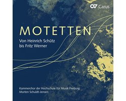 Kammerchor Der Hochschule Fur Musik Freiburg, Morten Schuldt-Jensen - Motets From Heinrich Schutz To Fritz Werner (CD)