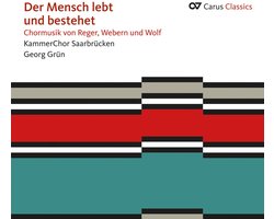 Kammerchor Saarbrücken & Georg Grun - Der Mensch Lebt Und Bestehet (CD)