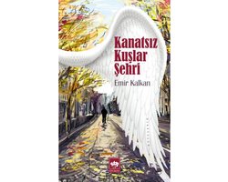 Kanatsız Kuşlar Şehri