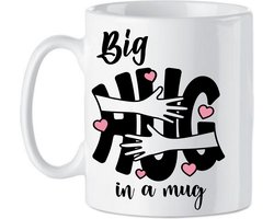 Koffie beker - thee mok - spreuk - tekst - big hug in a mug