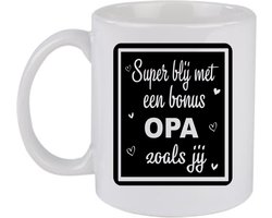 Koffie beker - thee mok - vader - opa - tekst -super blij met een bonus opa zoals jij