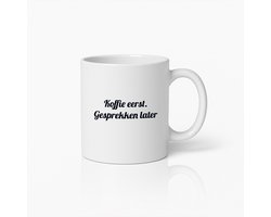 Koffie Eerst, Gesprekken Later Mok – Grappige Nederlandse Quote Koffiebeker – Perfect Cadeau voor Koffieliefhebbers