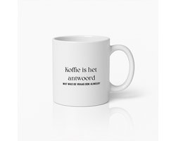 Koffie is het Antwoord Grappige Quote Mok – Perfect Cadeau voor Koffieliefhebbers