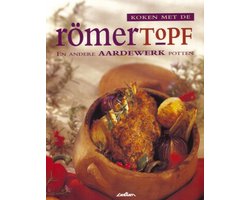 Koken met de Romertopf en andere aardewerk potten