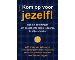 Kom Op Voor Jezelf