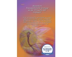 Kwantum Transactionele Analyse- Kwantum Transactionele Analyse en de "Filosofie der vrijheid"