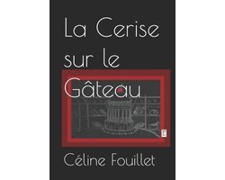 La Cerise sur le Gâteau