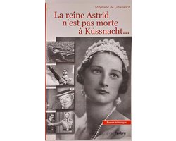La Reine Astrid N'est Pas Morte à Küssnacht