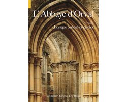 L'Abbaye d'Orval 1 Lorsque parlant les pierres