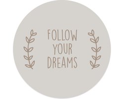 Label2X - Muurcirkel follow your dreams - Ø 12 cm - Dibond - Multicolor - Wandcirkel - Rond Schilderij - Muurdecoratie Cirkel - Wandecoratie rond - Decoratie voor woonkamer of slaapkamer