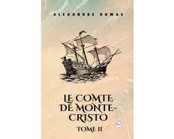 Le Comte de Monte-Cristo, Tome II (French Editon)