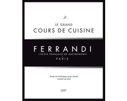 Le grand cours de cuisine FERRANDI