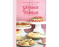 Le Grand Livre des Gâteaux de Famille