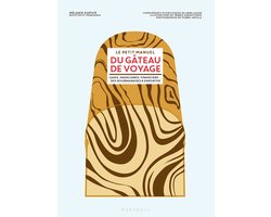 Le petit manuel des gâteaux de voyage