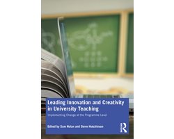 Leading Innovation and Creativity in University Teaching