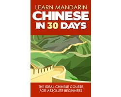 Learn Mandarin Chinese in 30 Days