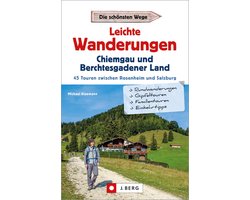 Leichte Wanderungen Chiemgau und Berchtesgadener Land