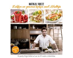 Lekker en gezond koken met Mathijs