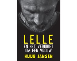 Lelle en het verdriet om een vrouw