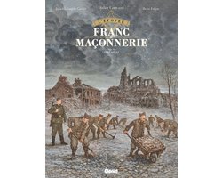 L'Épopée de la franc-maçonnerie 11 - L'Épopée de la franc-maçonnerie - Tome 11