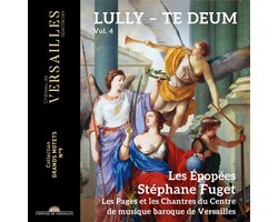 Les Épopées, Les Pages & Les Chantres Du Centre De Musique Baroque de Versailles, Stéphane Fuget - Te Deum (CD)