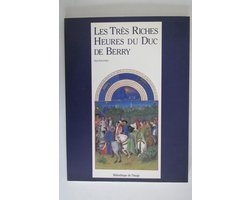 Les Tres Riches Heures Du Duc De Berry