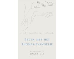 Leven met het Thomas-evangelie