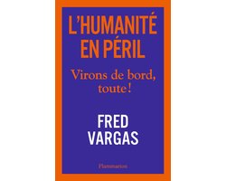 L'Humanité en péril. Virons de bord, toute !