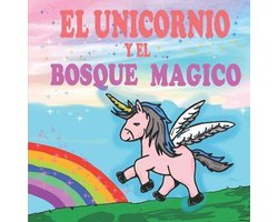 Libros de Unicornios Para Niñas-El unicornio y el Bosque Mágico