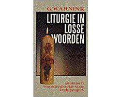 Liturgie in losse woorden