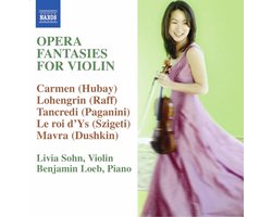Livia Sohn & Benjamin Loeb - Opera Fantasies For Violin (CD)