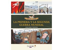 Locos por la historia - La primera y la segunda guerra mundial