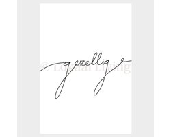 Lokaal Living a4 poster - Gezellig - quote - zwart wit - tekst