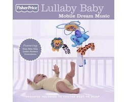 Lullaby Baby: Mobile Dream Music