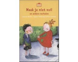 Maak je niet vuil en andere verhalen