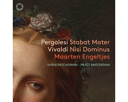 Maarten Engeltjes, PRJCT Amsterdam, Shira Patchornik - Pergolesi: Stabat Mater | Vivaldi: Nisi Dominus (CD)