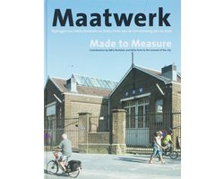 Maatwerk = Made to Measure
