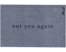 Mad About Mats - Alex - deurmat - not you again - schoonloop/touch - wasbaar - 50x75cm