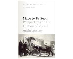 Made to Be Seen - Perspectives on the History of Visual Anthropology