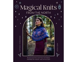 Magical Knits from the North: 19 Enchanting Knitting Patterns Inspired by Magic and Mysticism