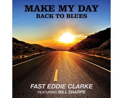 Make My Day Back To The Blues