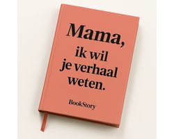 Mama, ik wil je verhaal weten – Invulboek voor mama | Origineel moederdag cadeau & geschenk | Persoonlijk invulboek volwassenen