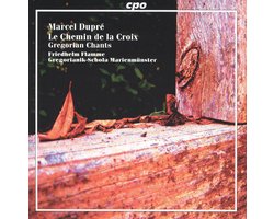 Marcel Dupré: Le Chemin de la Croix