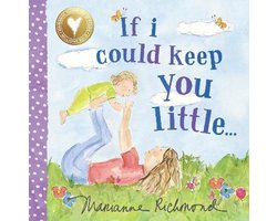 Marianne Richmond- If I Could Keep You Little...