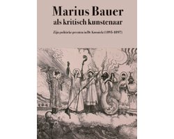 Marius Bauer als kritisch kunstenaar
