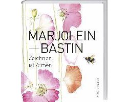 Marjolein Bastin - Zeichnen ist Atmen